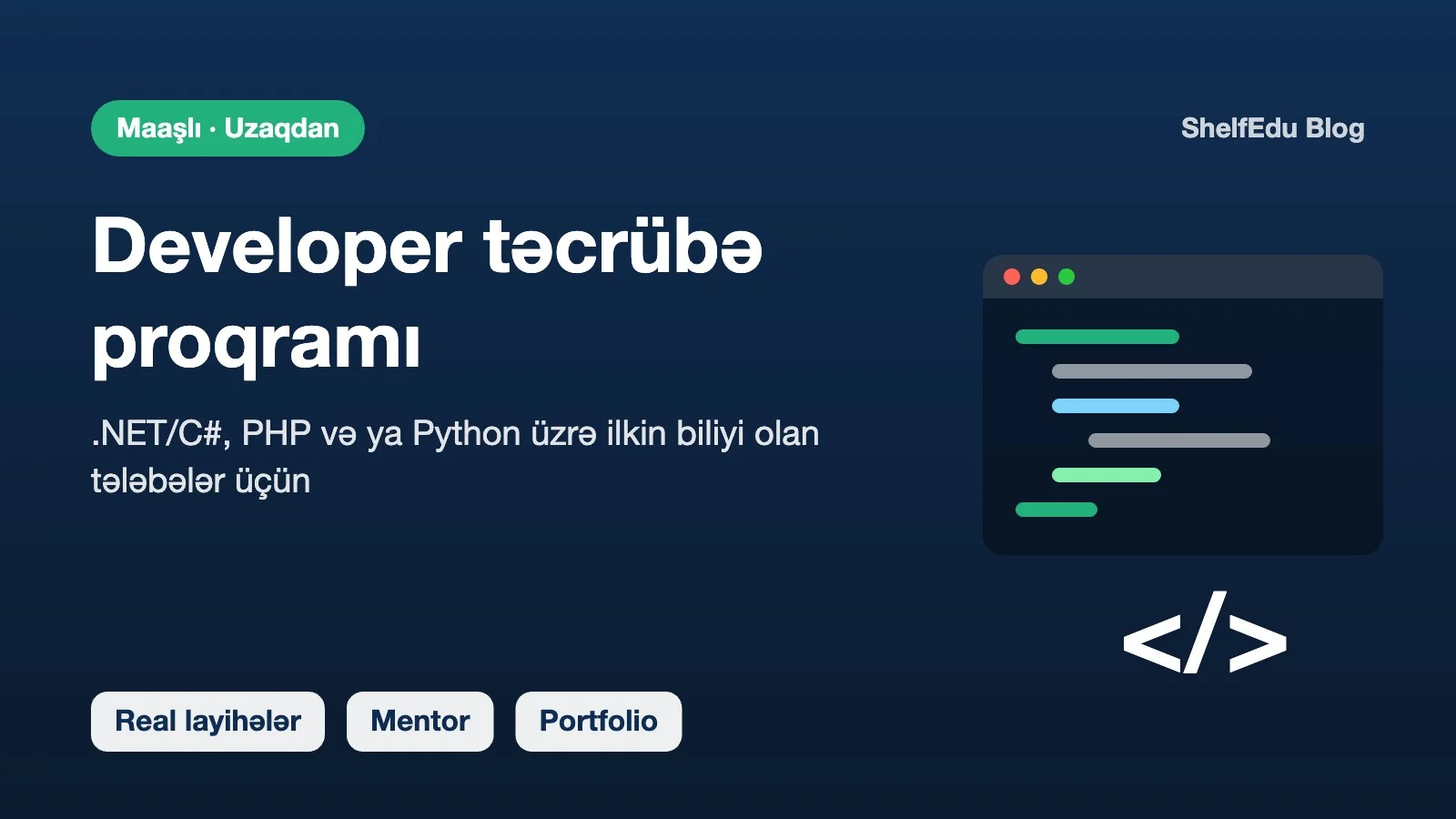 Uzaqdan və maaşlı: tələbələr üçün Developer təcrübə proqramı