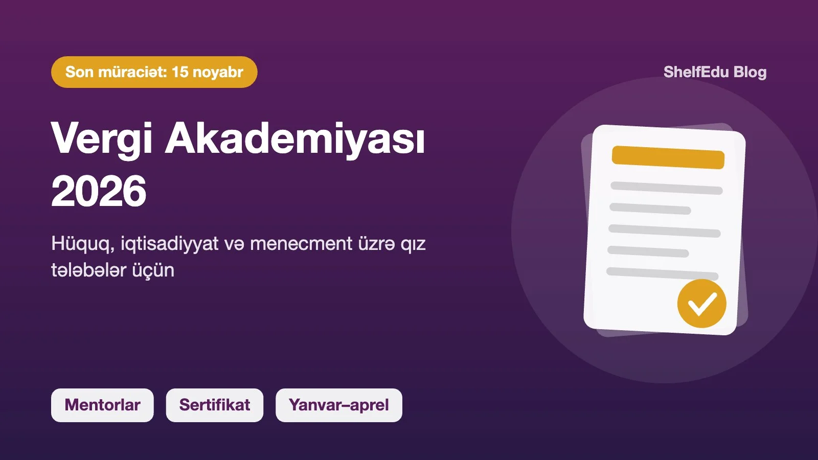 Vergi Akademiyası 2026: qız tələbələr üçün qəbul başladı